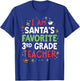 Santas Favorite Teacher Shirt Third 3rd Grade School Xmas T-Shirt - T-Shirt | Royal