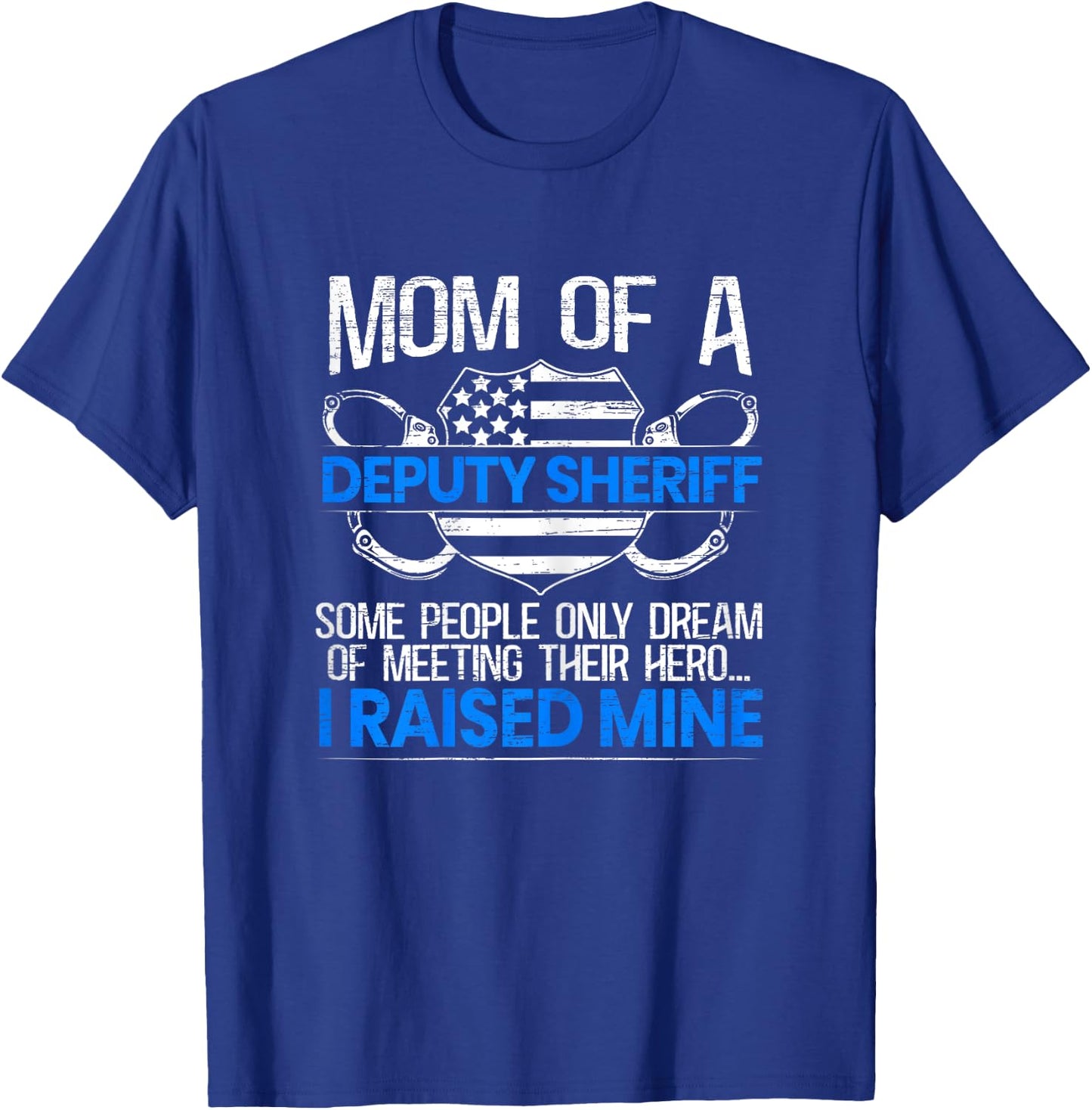 Proud Deputy Sheriff Mom Law Enforcement Thin Blue Line T-Shirt - T-Shirt | Royal