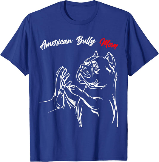 American Bully Mom Dogs, Mum, Wife, Women T-Shirt - T-Shirt | Royal