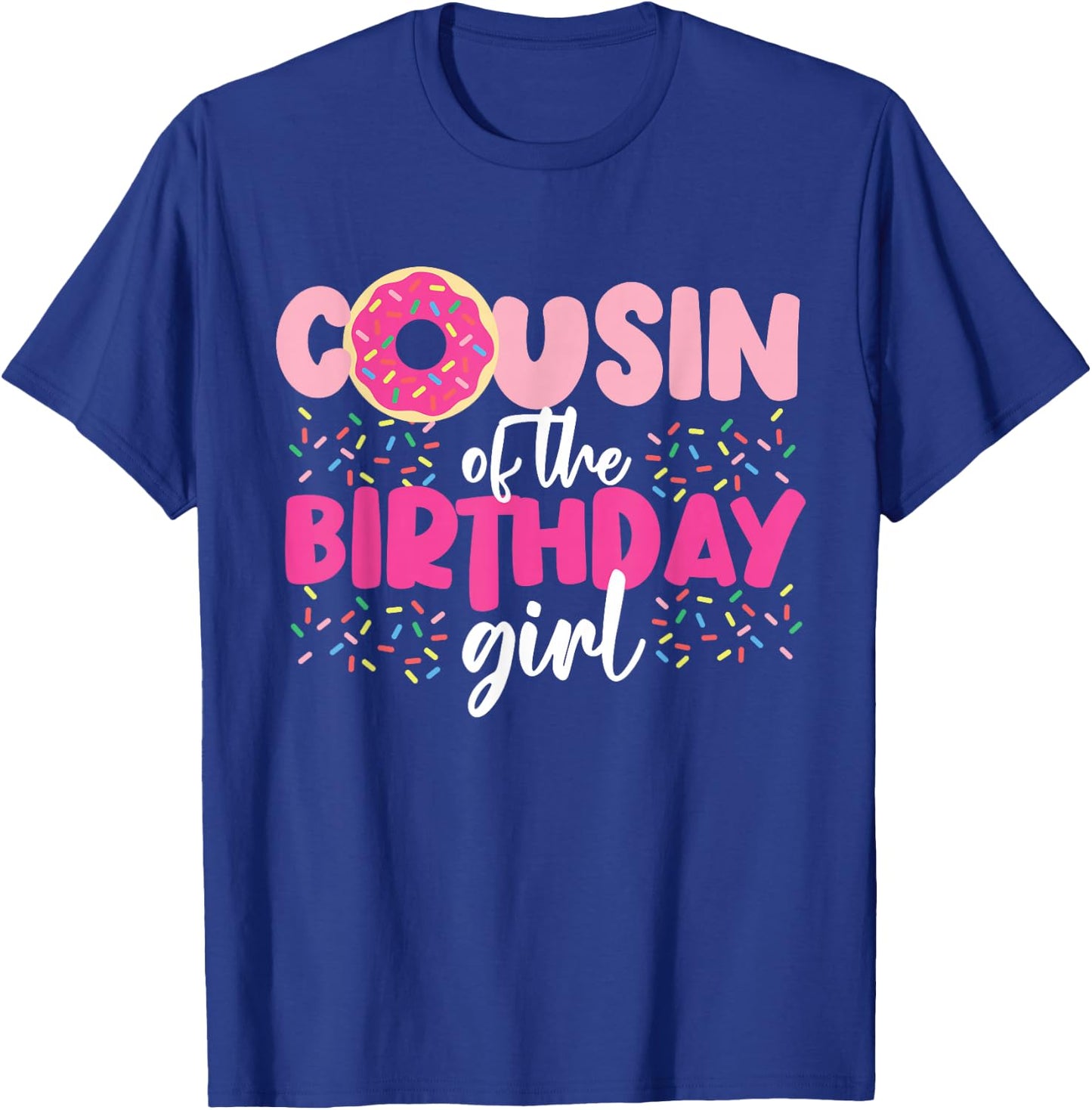 Cousin Of The Birthday Girl Donut T-Shirt - T-Shirt | Royal
