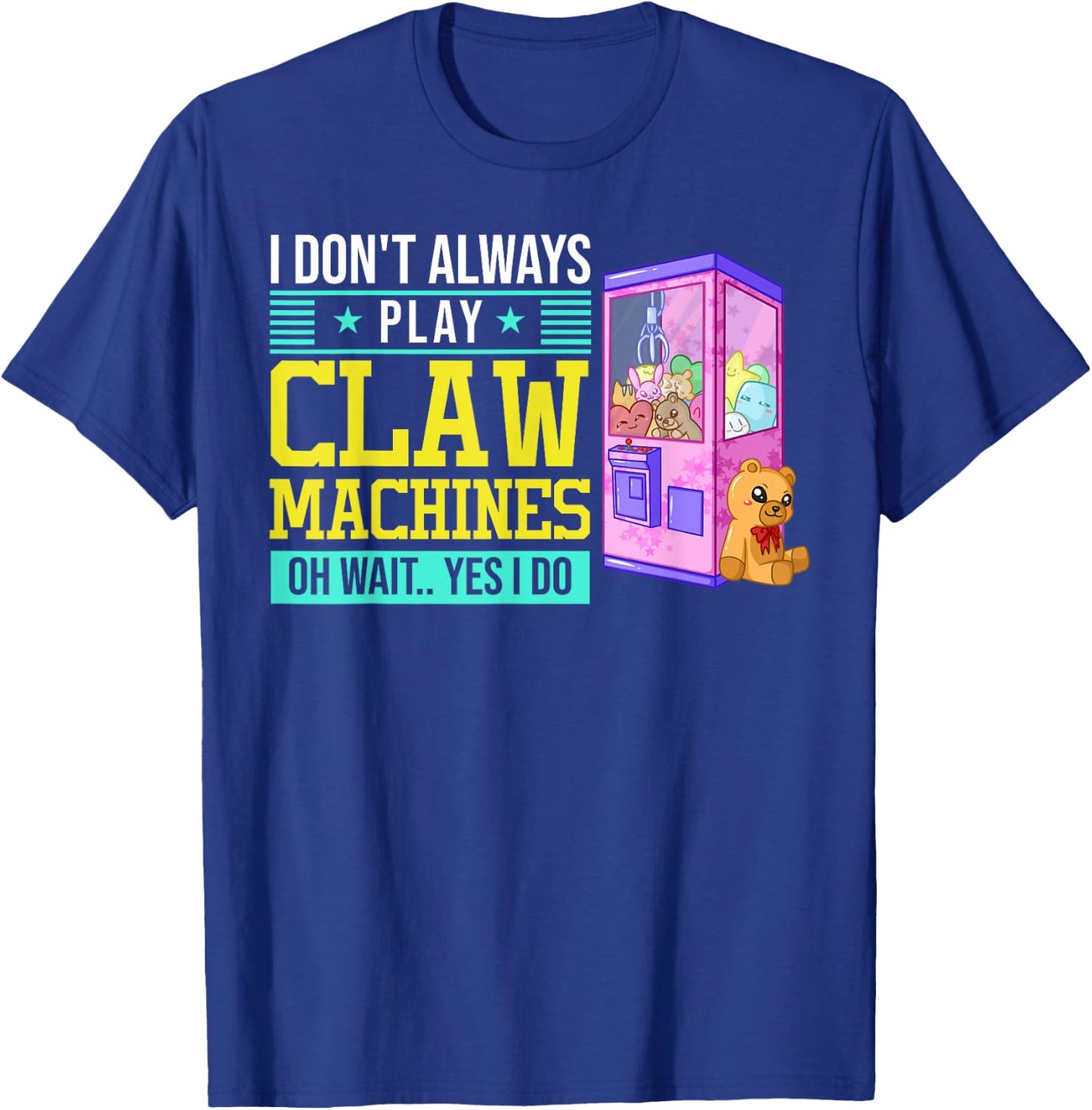 Claw Machine Skill Crane Machine T-Shirt - T-Shirt | Royal