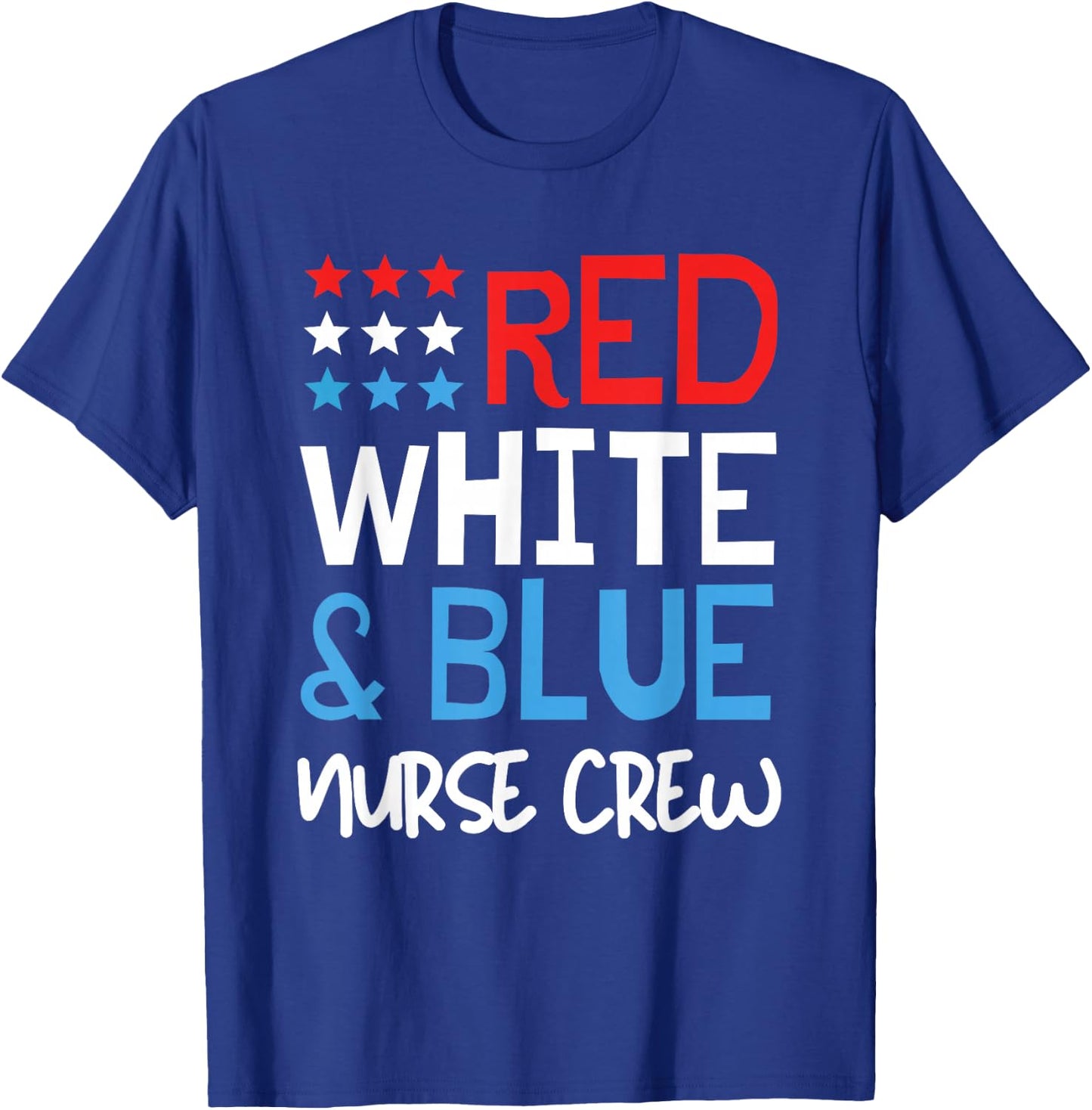 4th of July Nurse Crew Scrub Tops Patriotic Nurses Matching T-Shirt - T-Shirt | Royal