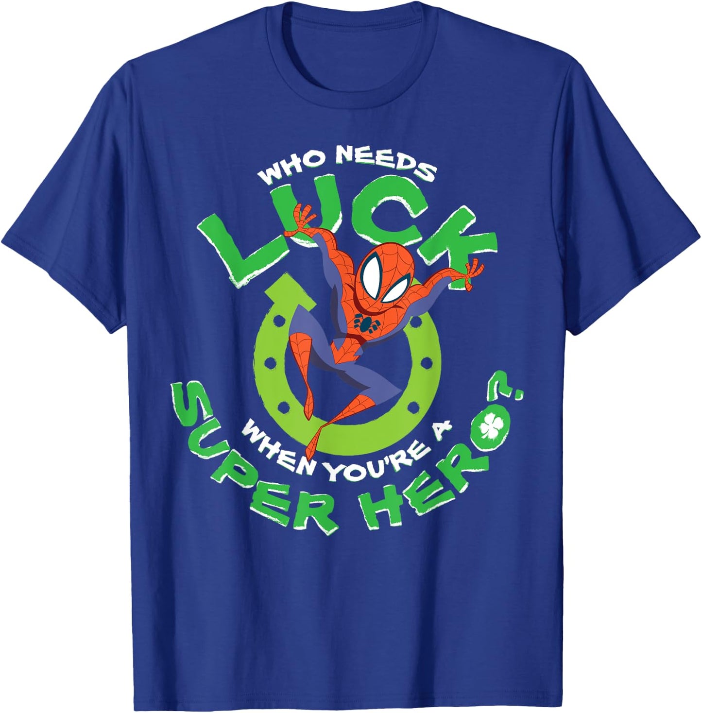 Marvel Spider-Man Who Needs Luck St. Patrick's Day Poster T-Shirt - T-Shirt | Royal