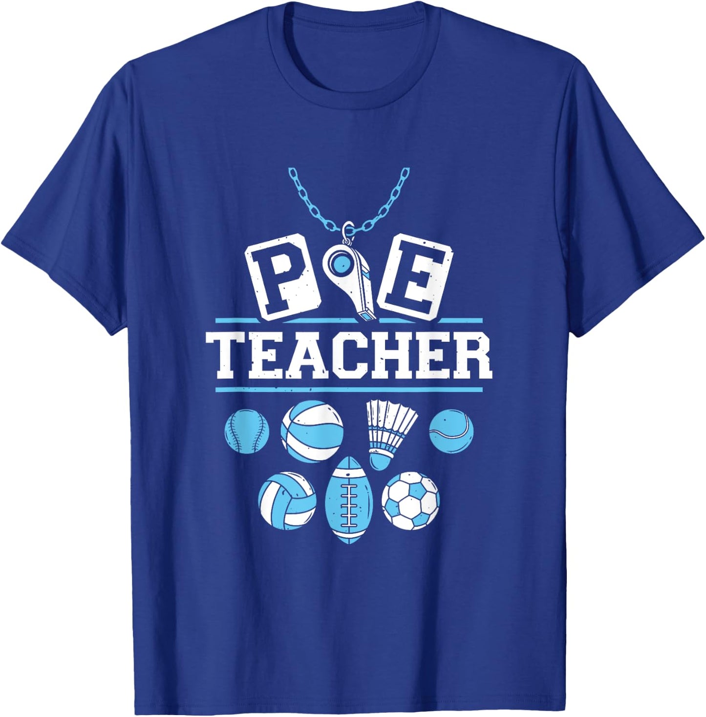 Physical Education Teacher - PE Teacher T-Shirt - T-Shirt | Royal