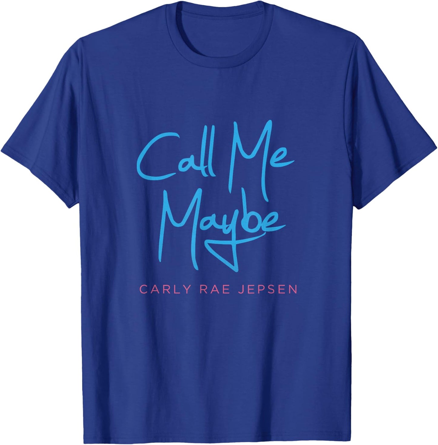 Call Me Maybe T-Shirt - T-Shirt | Royal