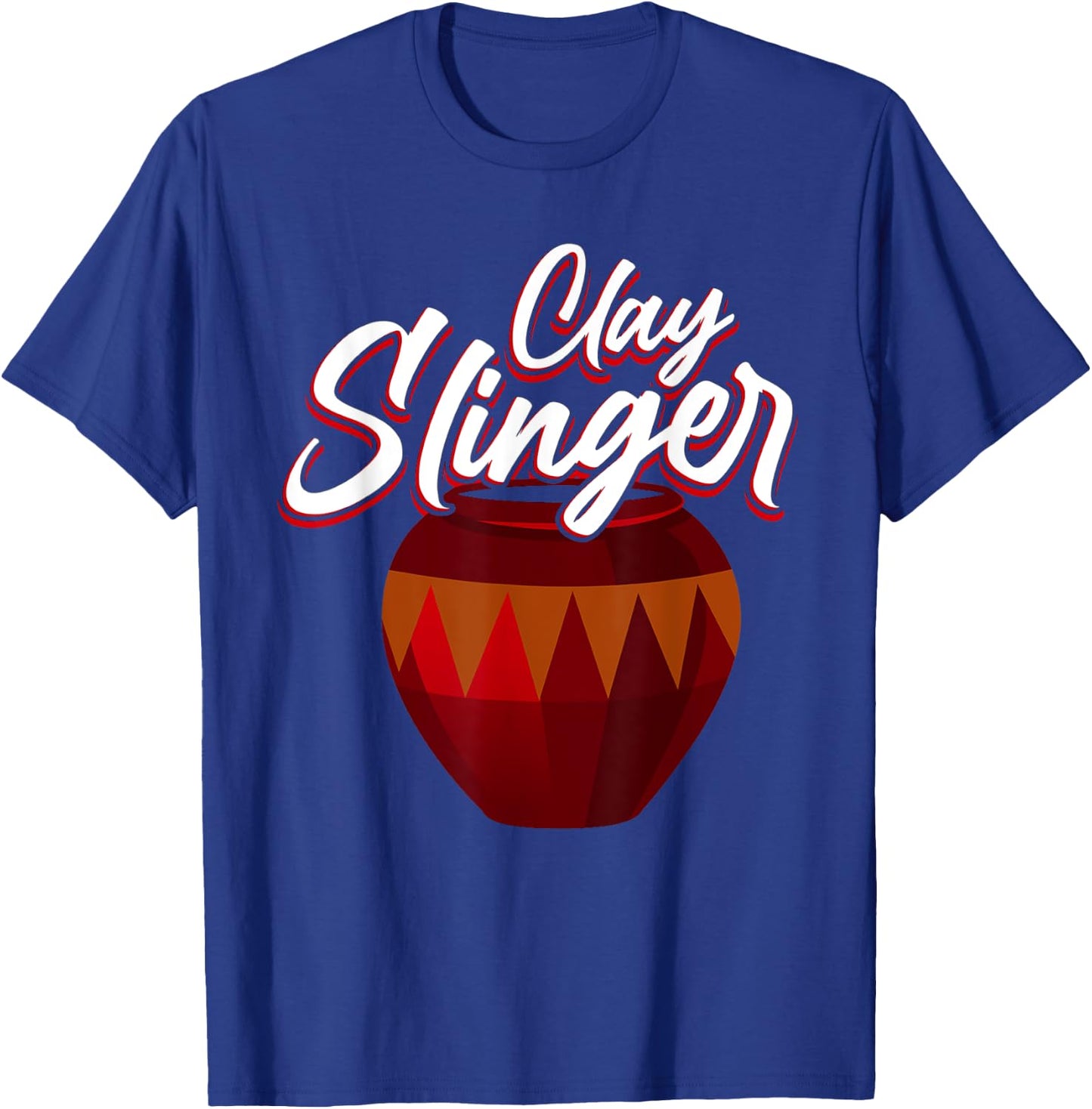 Clay Slinger - Pottery Lover Design for Ceramic Artists T-Shirt - T-Shirt | Royal