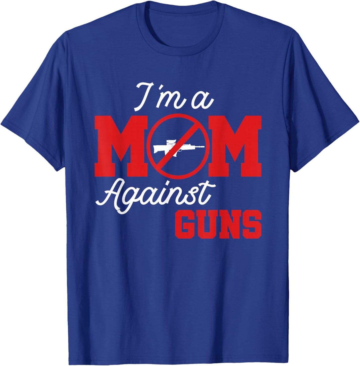 Moms Against Guns No to Gun Violence T-Shirt - T-Shirt | Royal