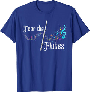 Funny Fear The Flutes Flutist Gift Classical Music Flute T-Shirt - T-Shirt | Royal