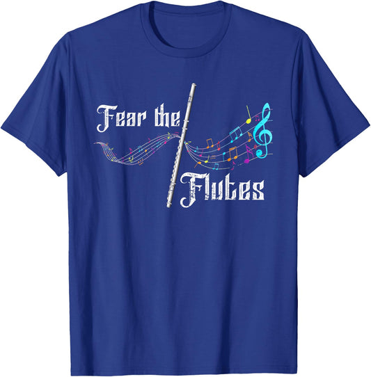 Funny Fear The Flutes Flutist Gift Classical Music Flute T-Shirt - T-Shirt | Royal