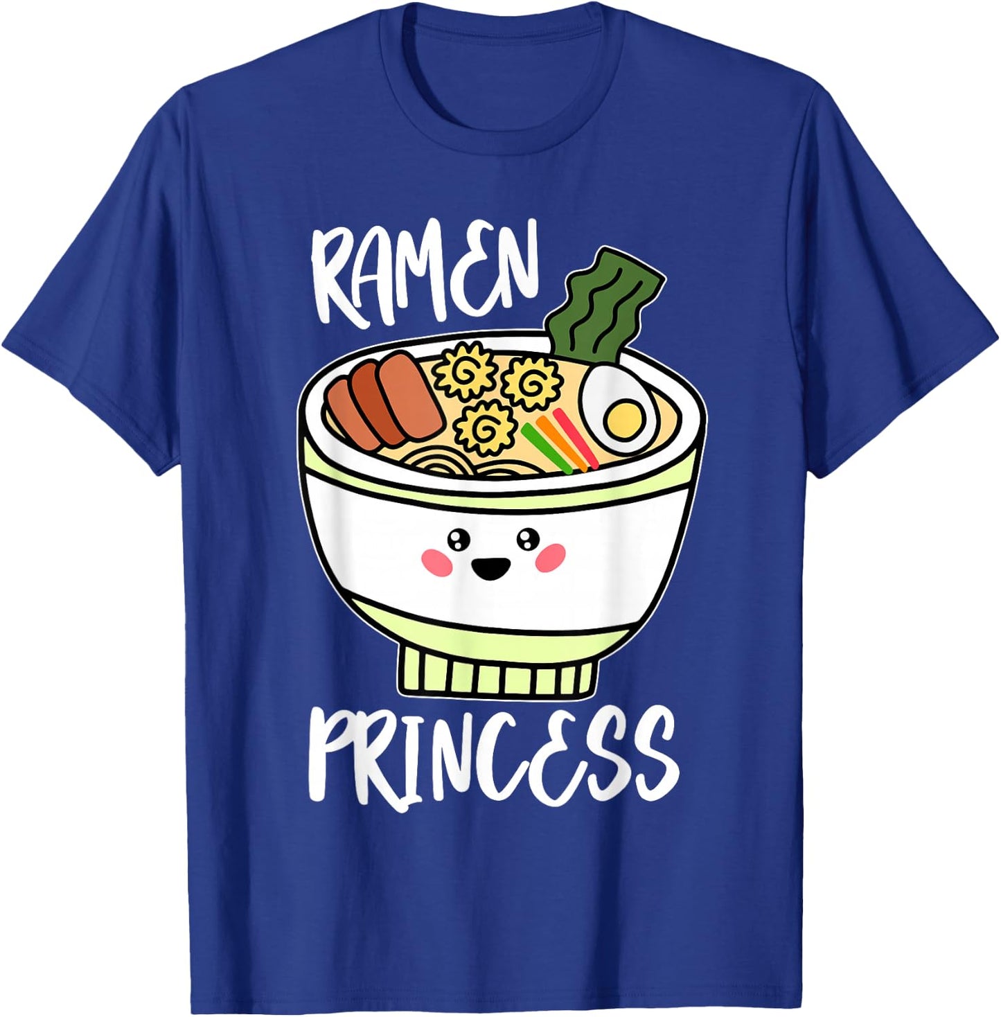 Ramen Princess Cute Kawaii Asian Noodle Girls Gift T-Shirt - T-Shirt | Royal