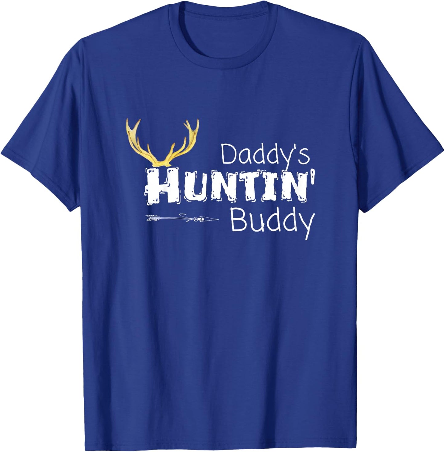 Daddys Hunting Buddy Clothes Boy Girl Toddler Deer Hunter T-Shirt - T-Shirt | Royal