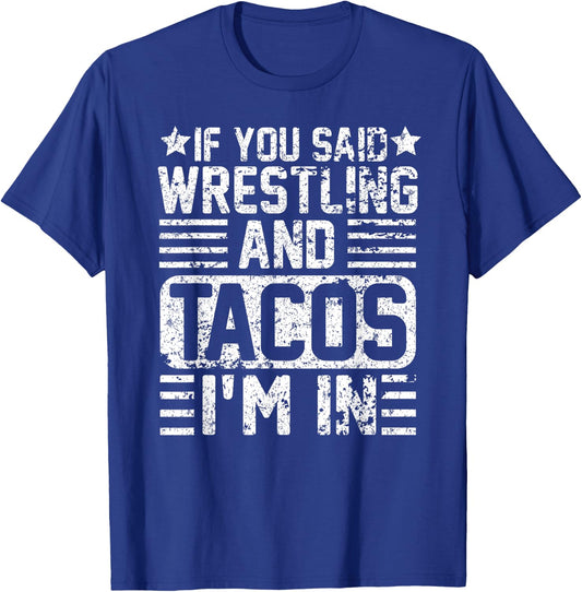 Funny Wrestling And Tacos Novelty Sports Gift T-Shirt - T-Shirt | Royal
