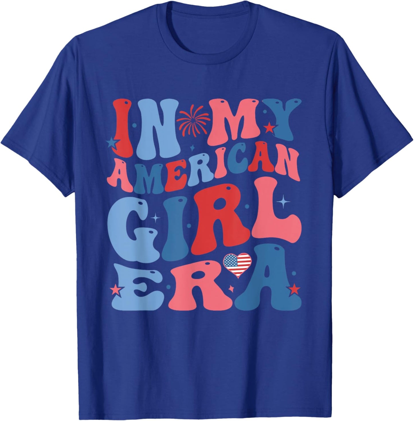 Groovy In My American Girl Era Funny 4th Of July T-Shirt - T-Shirt | Royal