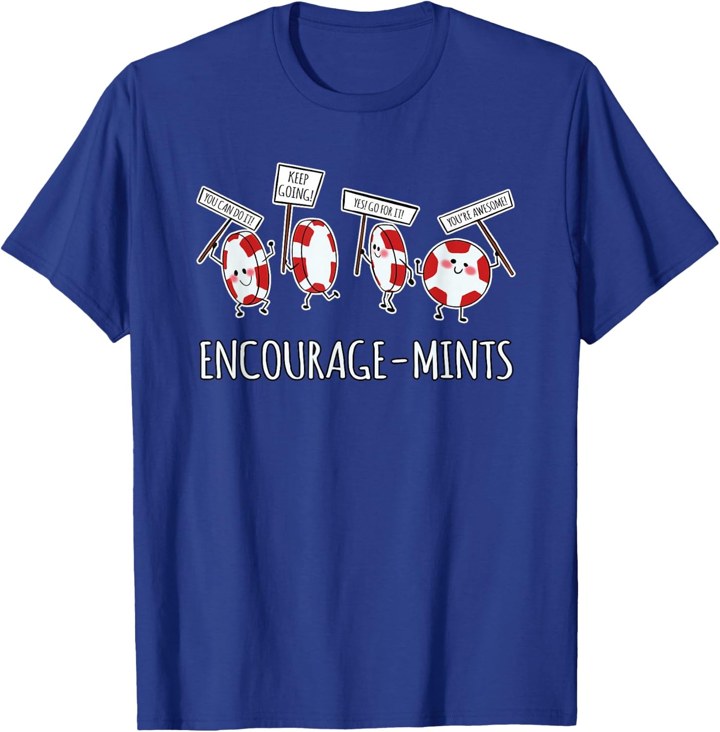 Encourage-Mints - Funny Pun T-Shirt - T-Shirt | Royal