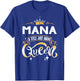Funny Mana A Title Above Queen Mothers Day Gift T-Shirt - T-Shirt | Royal