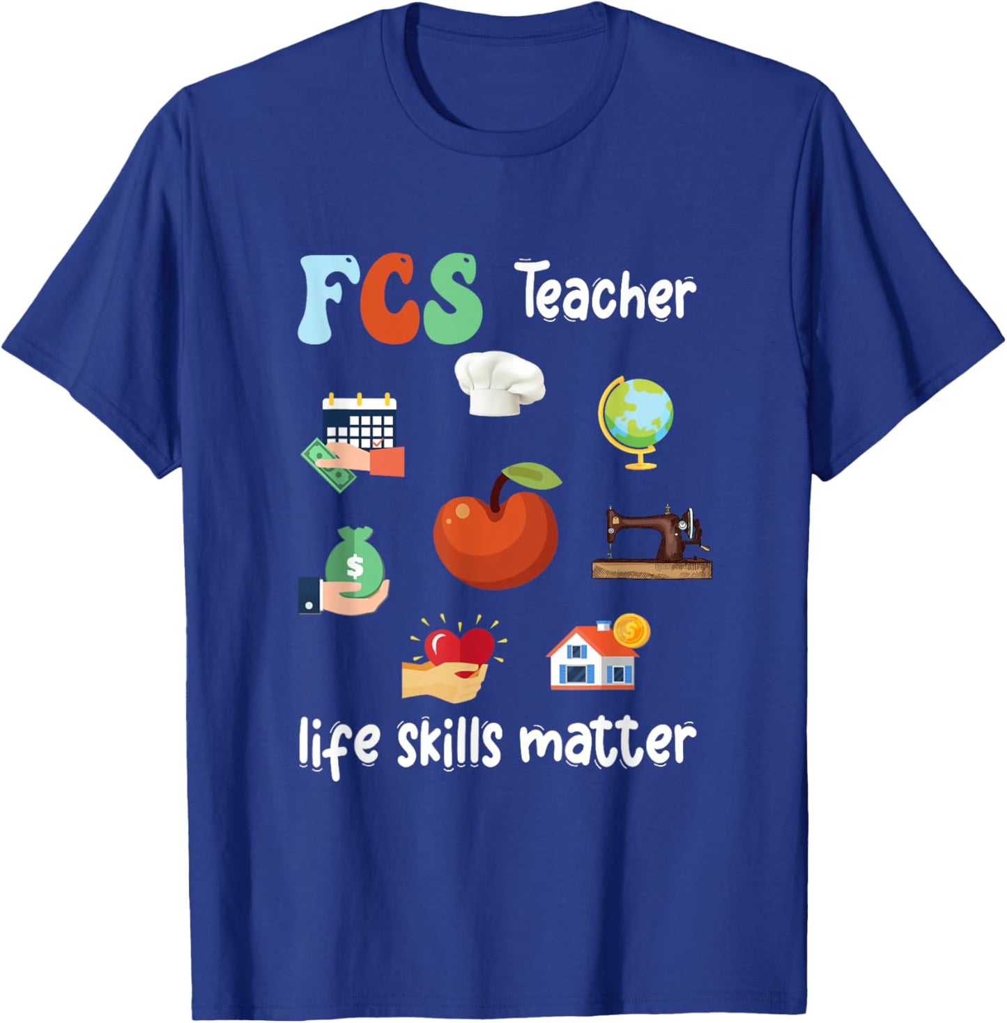 FCS Teacher Life Skills Matter Retro Family Consumer Science T-Shirt - T-Shirt | Royal