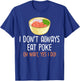 Poke Bowl Hawaii Sushi Bowl Recipe T-Shirt - T-Shirt | Royal