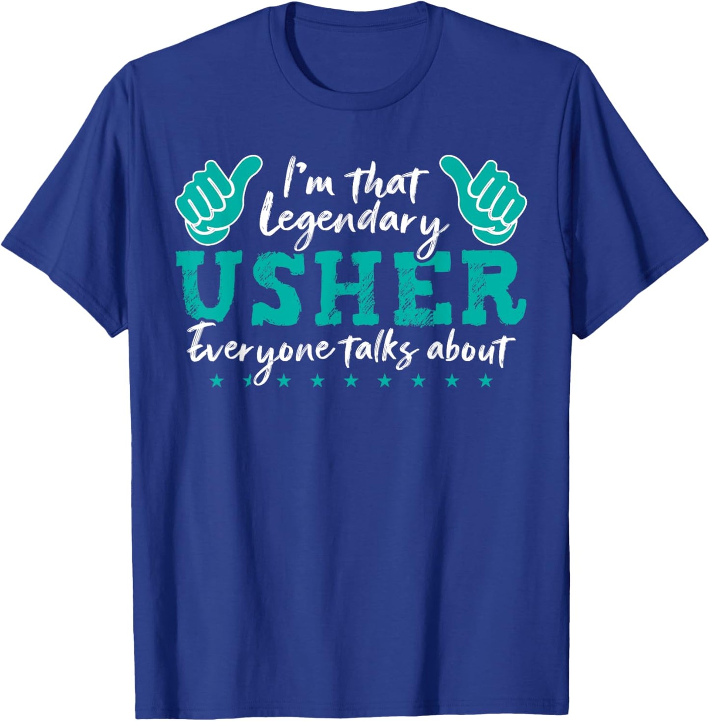 Funny Profession Quote Legendary Usher T-Shirt - T-Shirt | Royal