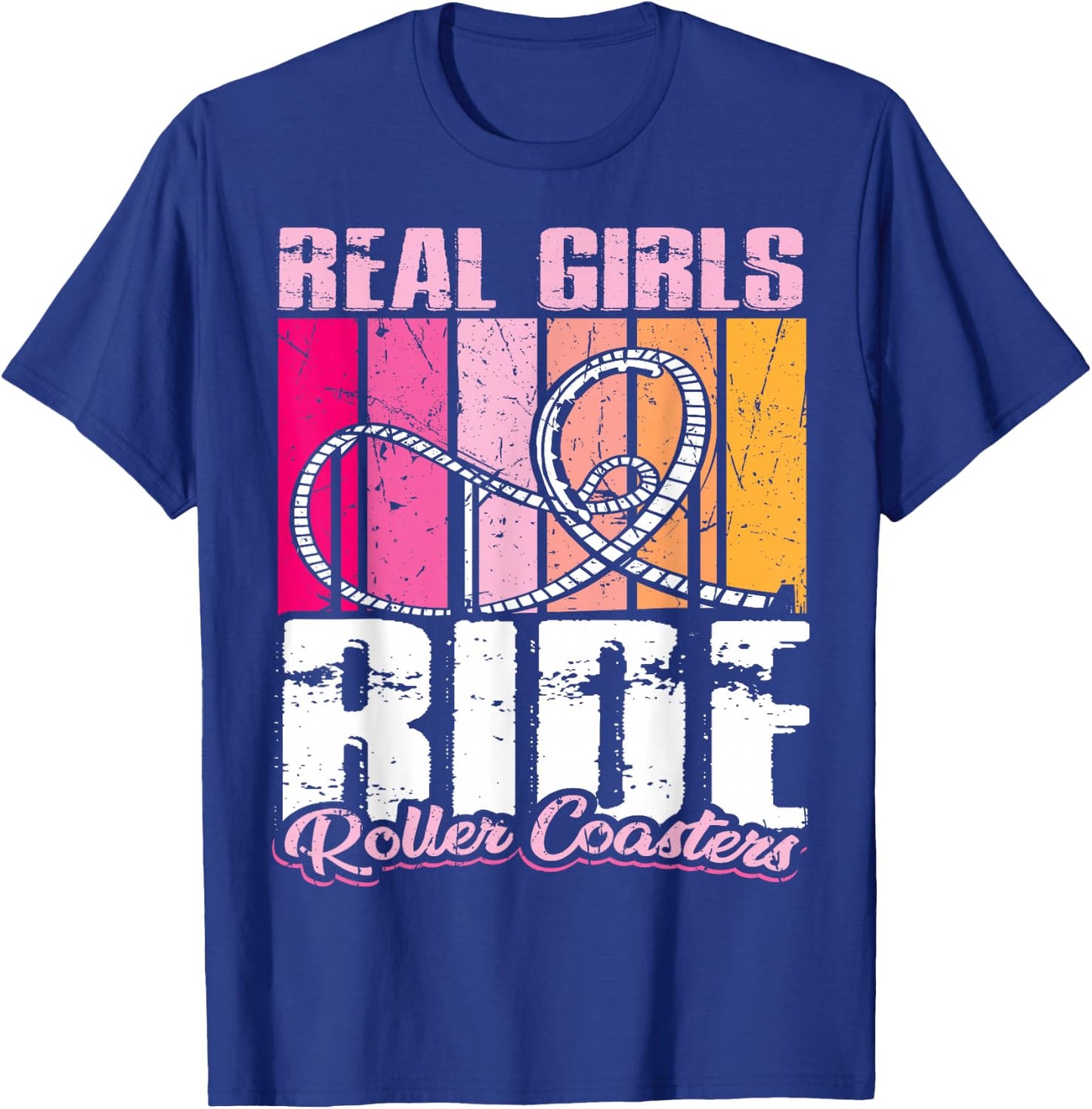 roller coaster design - Real girls ride roller coaster T-Shirt - T-Shirt | Royal