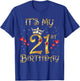 It's My 21st Birthday, 21 Years Old, 21st Birthday Queen T-Shirt - T-Shirt | Royal