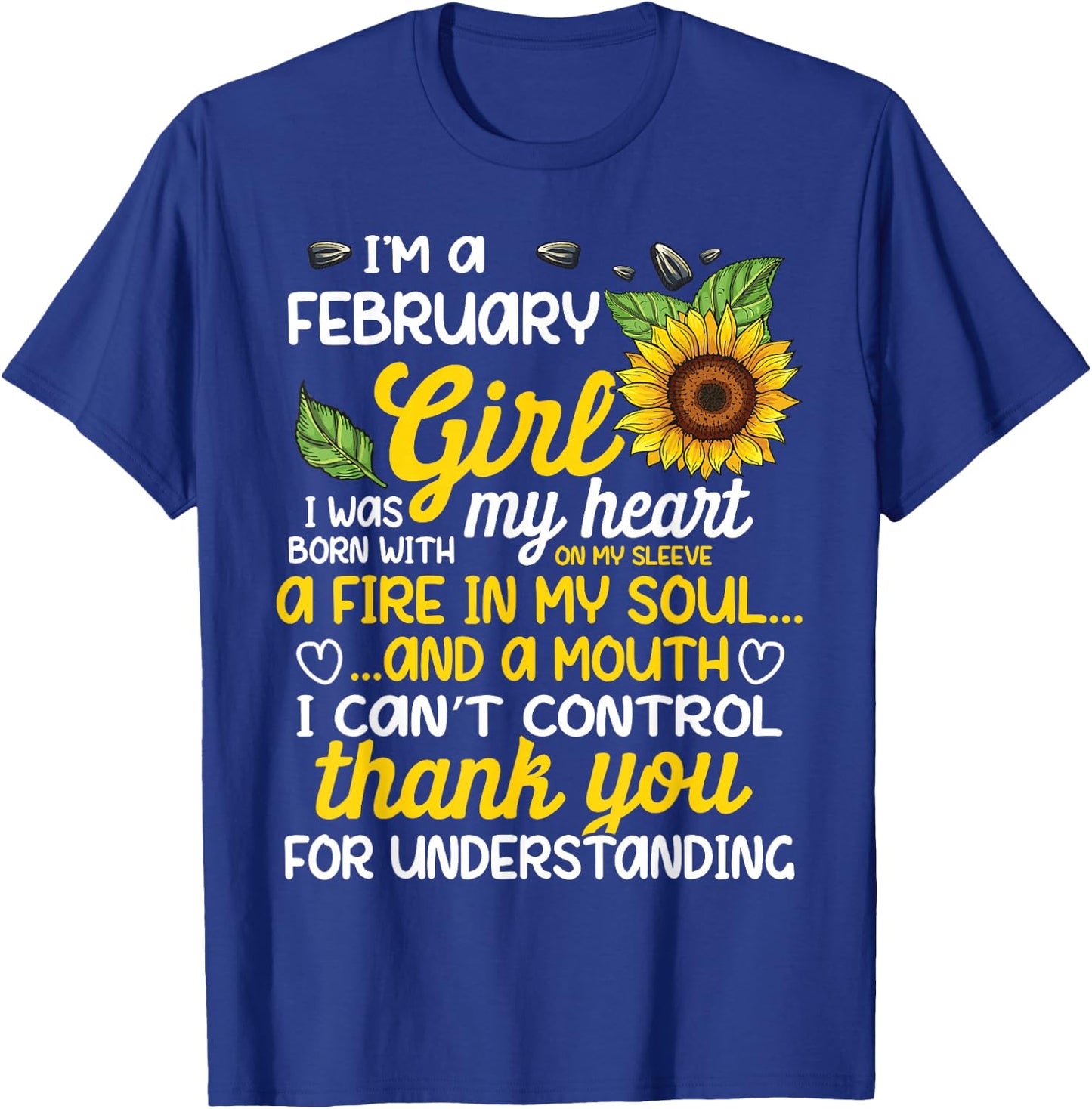 I'm A February Sunflower Girl Queen Born On February T-Shirt - T-Shirt | Royal