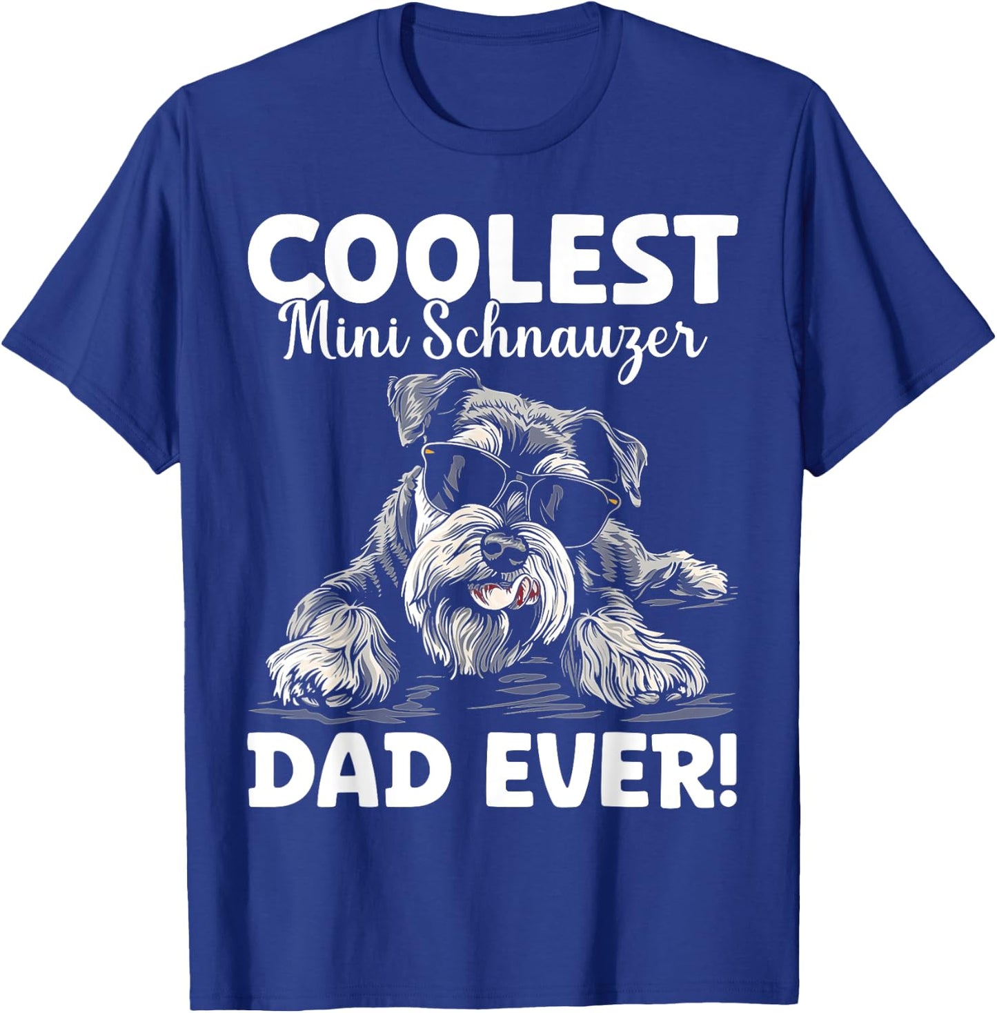 Mini Schnauzer Dad Gifts Mini Schnauzer Lover Mini Schnauzer , Small, Black T-Shirt - T-Shirt | Royal