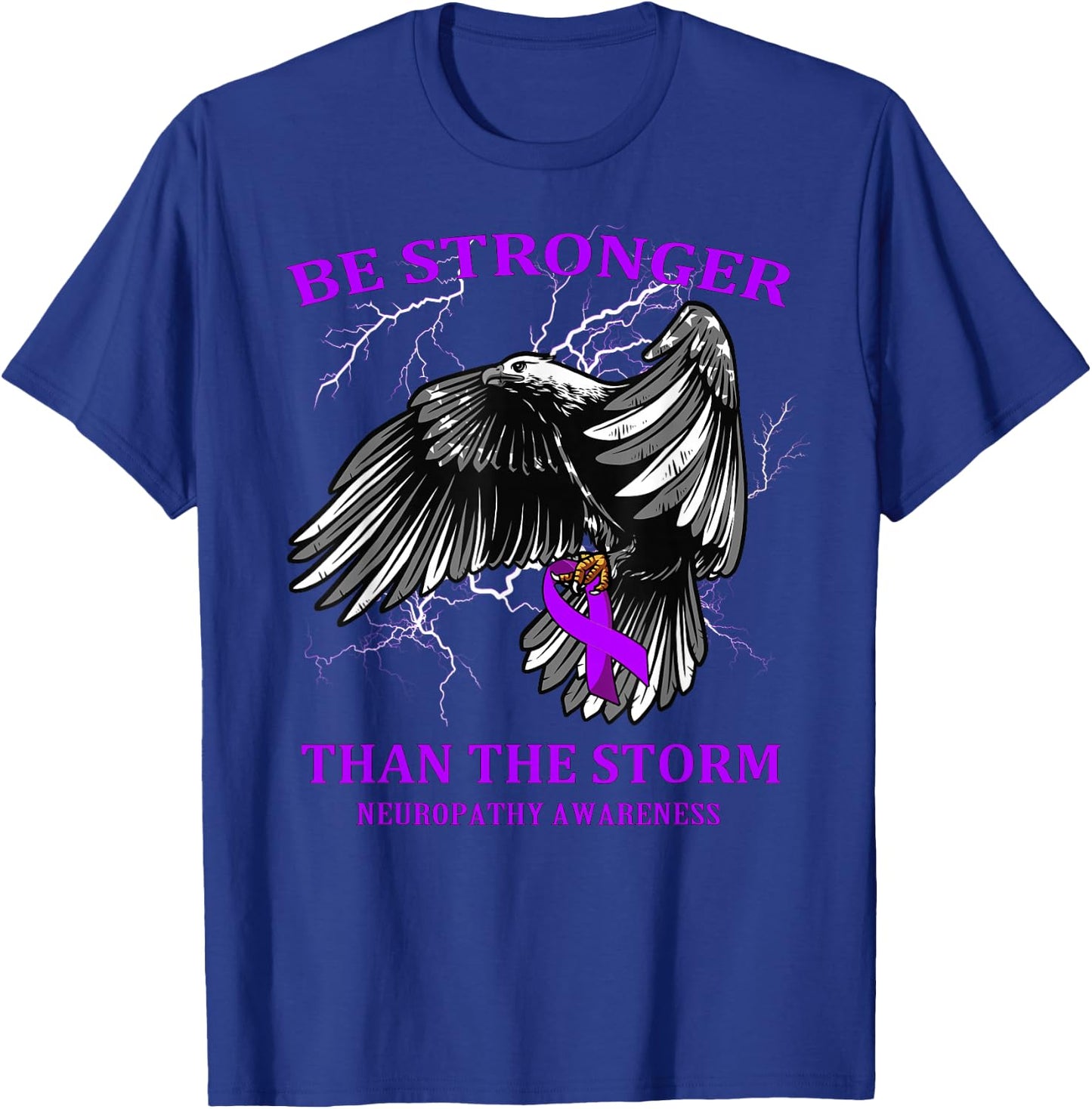 Be Stronger Than The Storm Neuropathy T-Shirt - T-Shirt | Royal