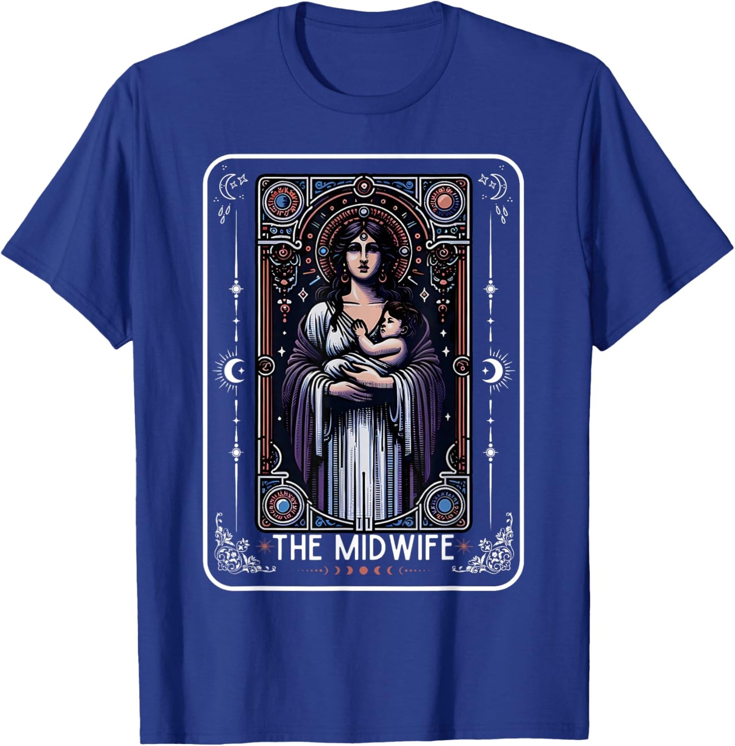 Midwife Tarot Card Witchy Doula L&D Nurse Spooky Midwife T-Shirt - T-Shirt | Royal