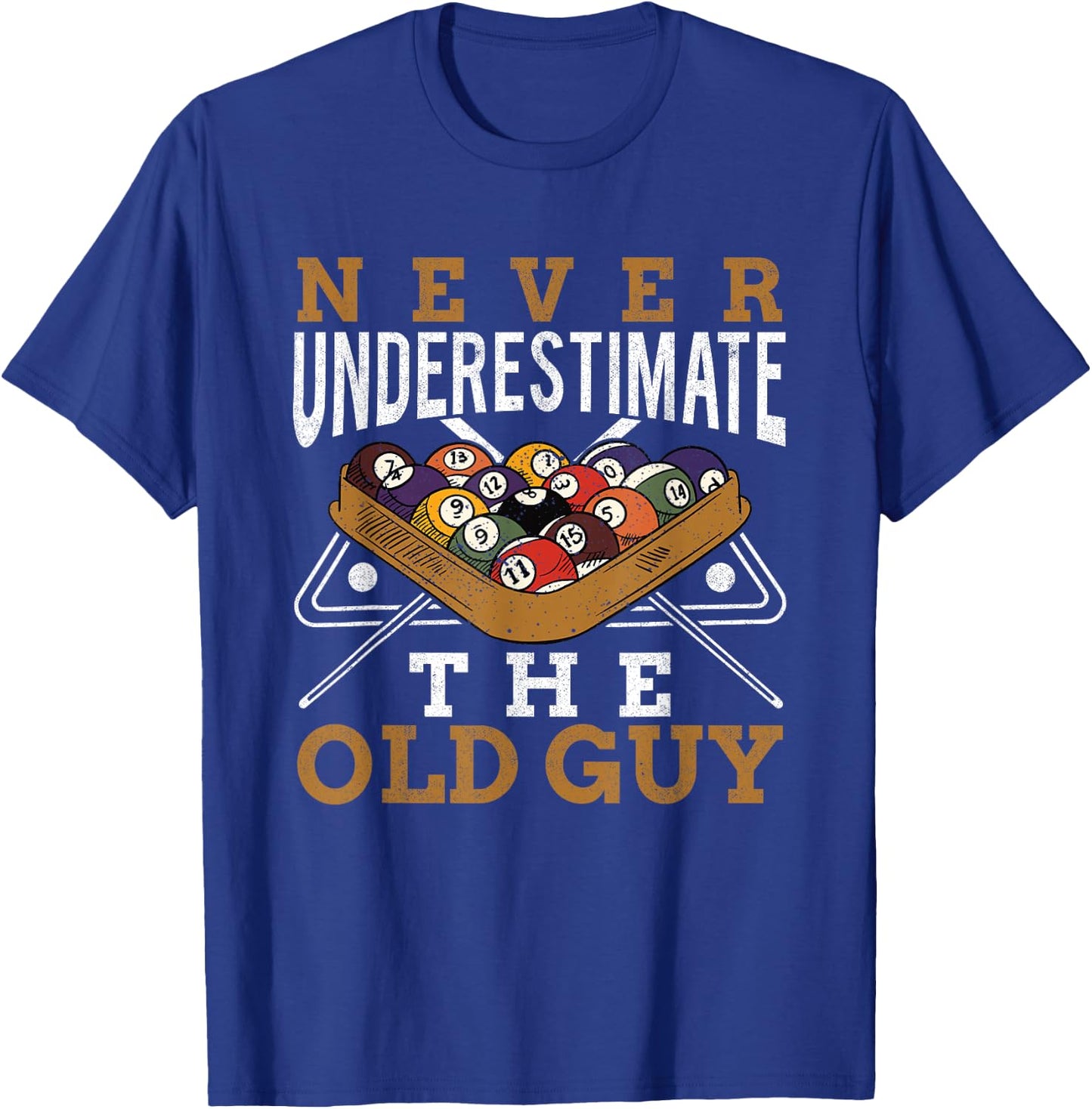 Never Underestimate The Old Guy Retro Pool Billiards Grandpa T-Shirt - T-Shirt | Royal
