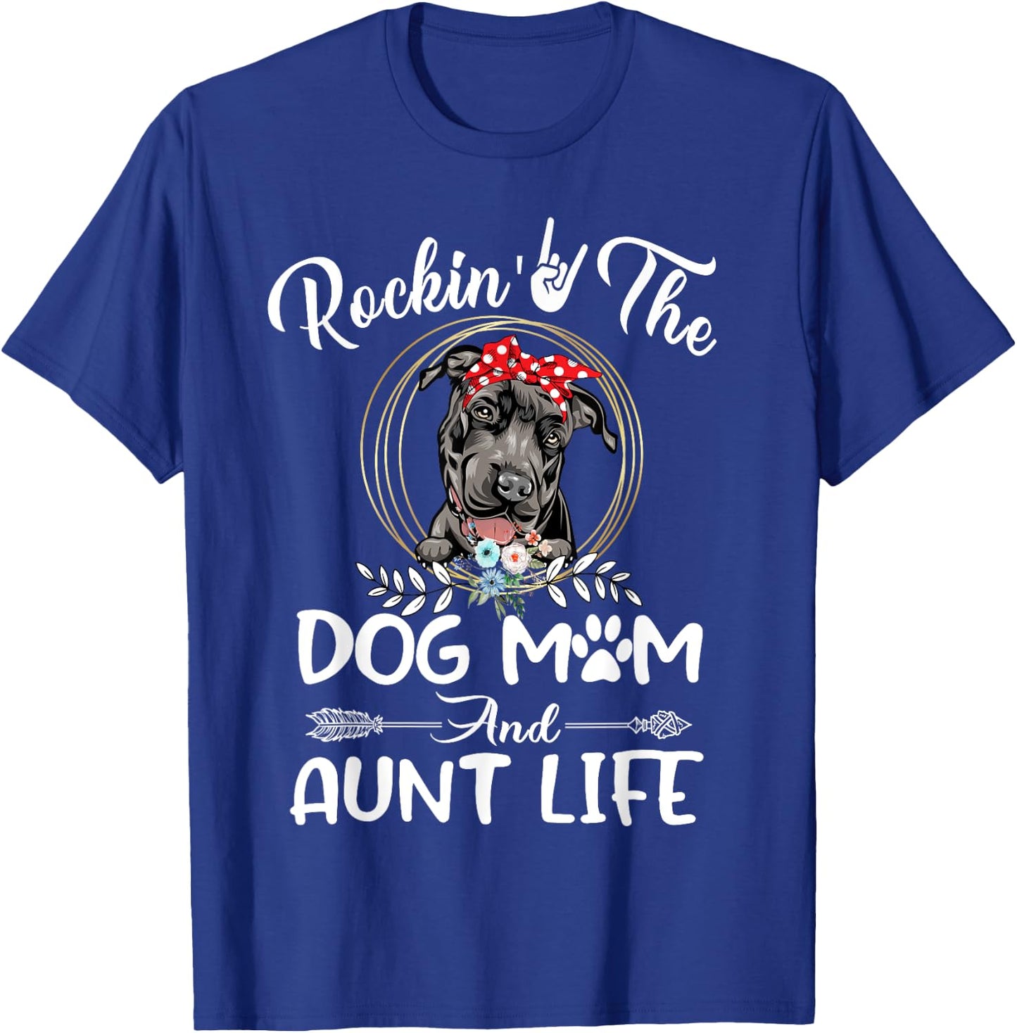 Pit Bull Rocking The Dog Mom and Aunt Life Funny Mothers Day Men Women Kids T-Shirt - T-Shirt | Royal
