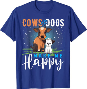 Cows and Dogs Make Me Happy T Shirt Funny Cow Cattle T-Shirt - T-Shirt | Royal