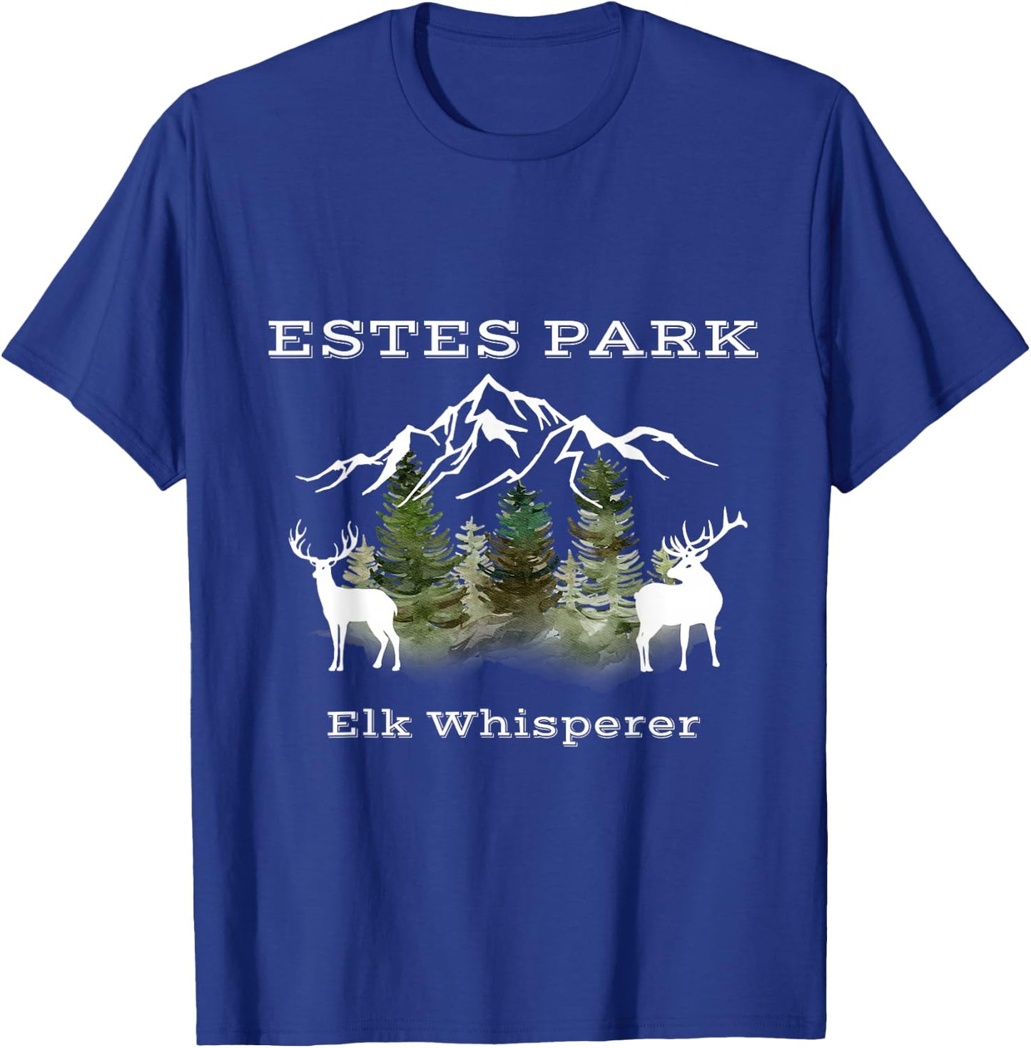 Estes Park Colorado Elk Whisperer Funny T-Shirt - T-Shirt | Royal