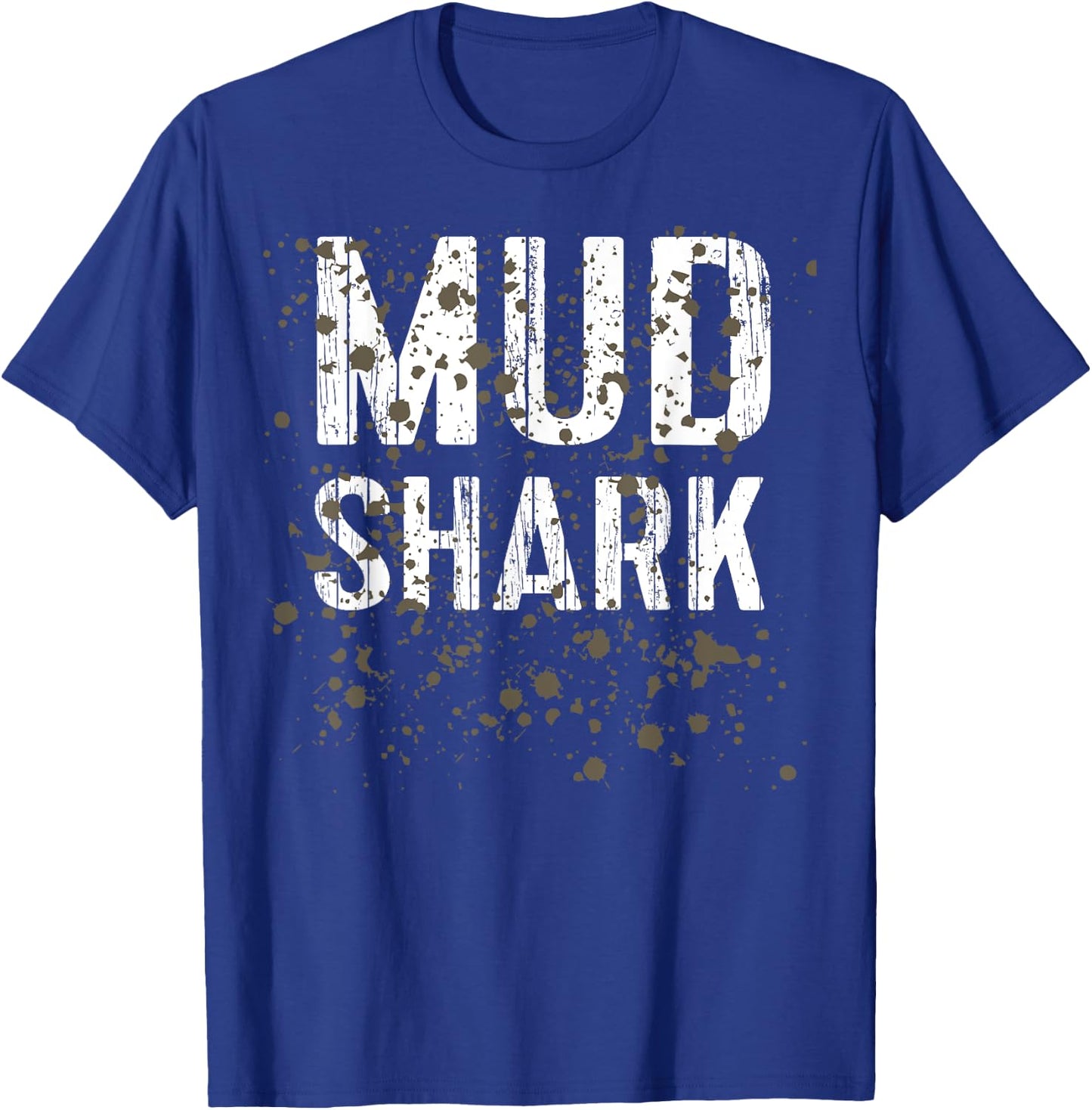 Mud Shark Funny Mud Run T-Shirt - T-Shirt | Royal