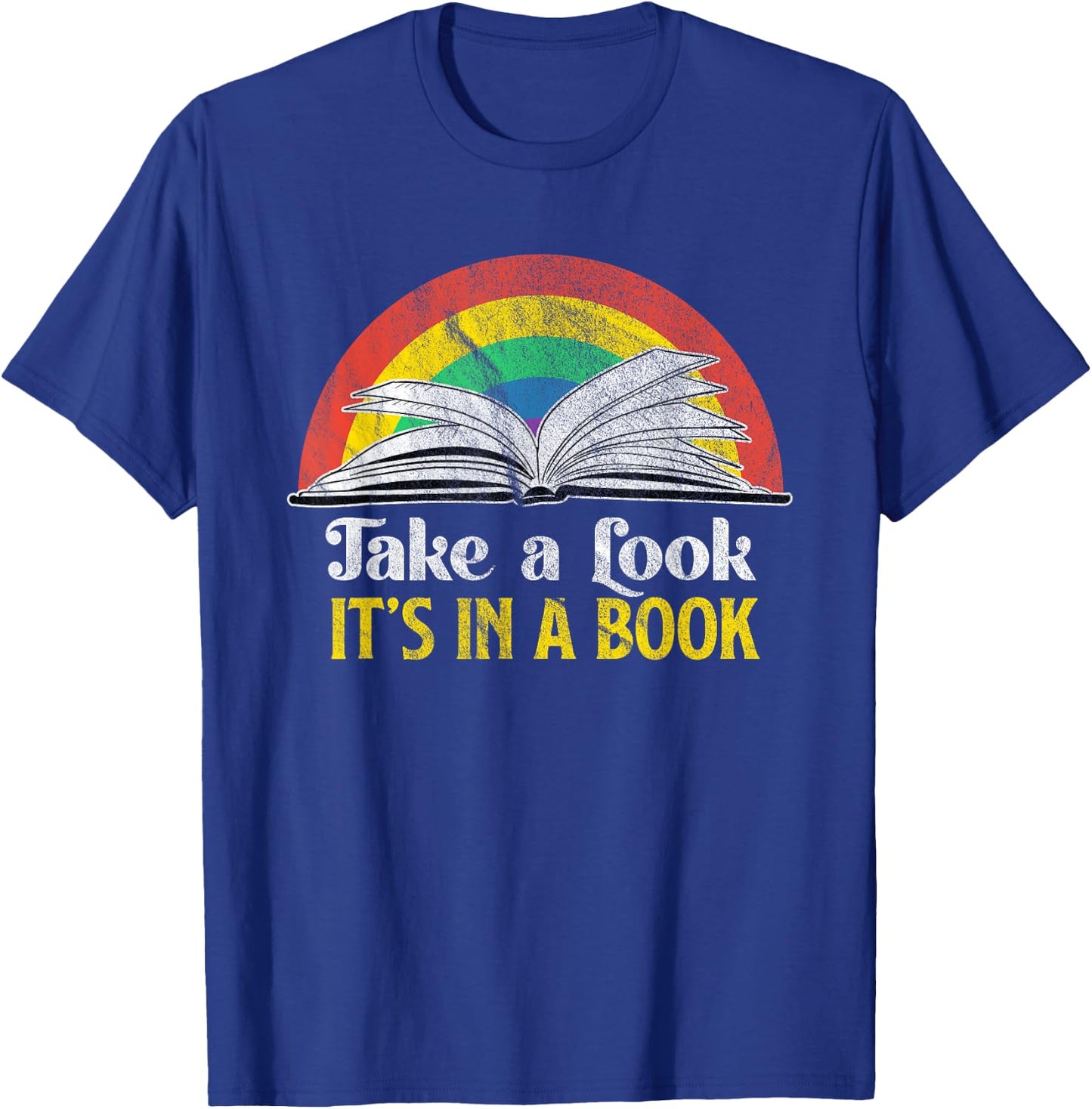 Take A Look It's A Book Retro Rainbow Gift T-Shirt - T-Shirt | Royal