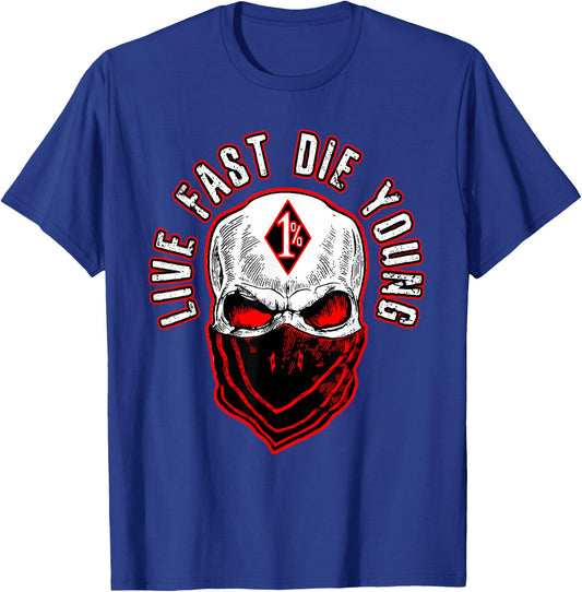 Live fast die young motorcycle biker mc 1% bc motorcyclists T-Shirt - T-Shirt | Royal