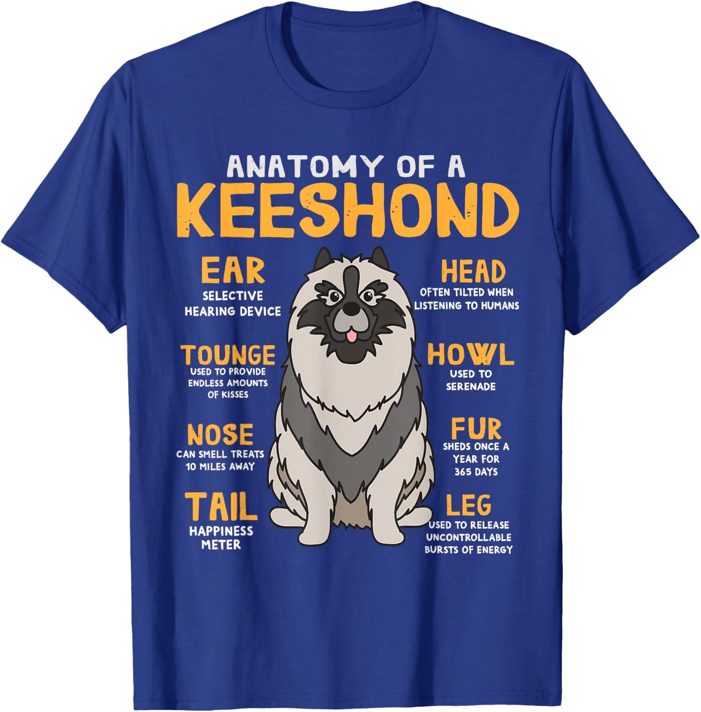 Keeshond Anatomy Funny Dog Mum Dad Gift T-Shirt - T-Shirt | Royal