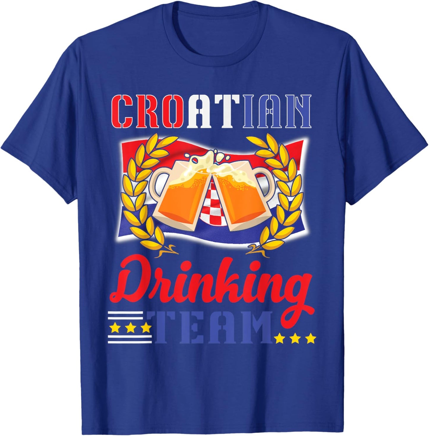 Croatian Drinking Team Celebrate Style and National Pride T-Shirt - T-Shirt | Royal