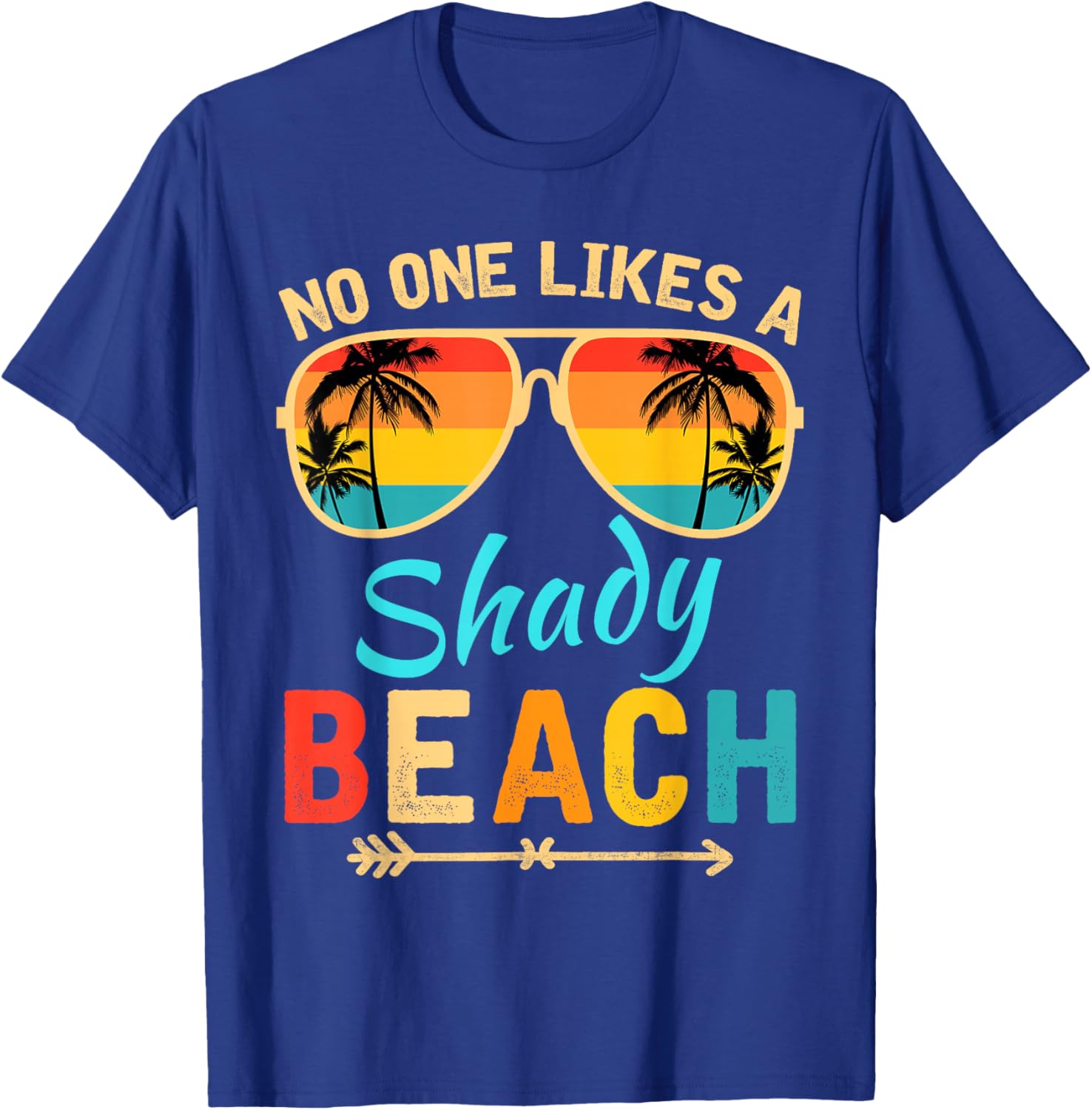No One Like A Shady Beach Vacay Mode Traveling Surfing Women T-Shirt - T-Shirt | Royal