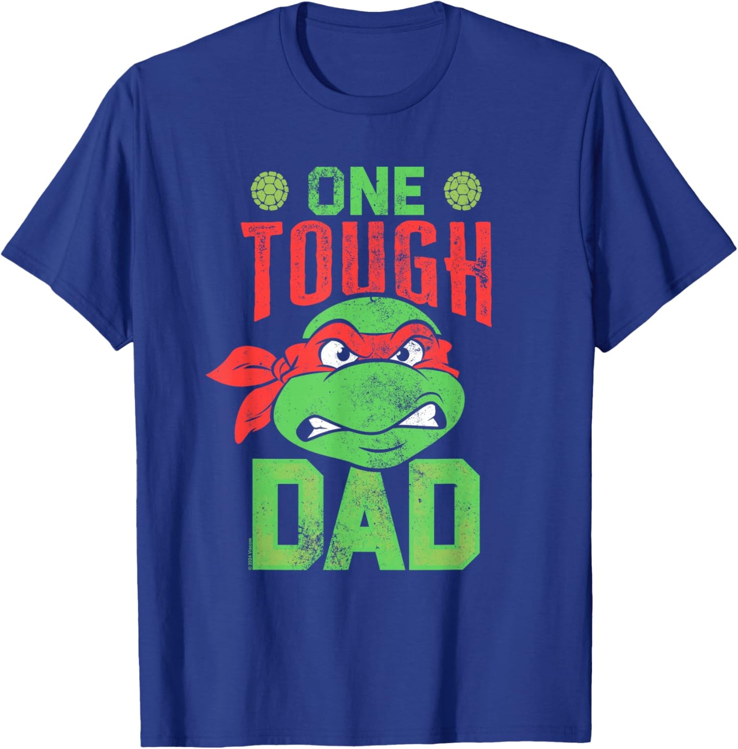 Teenage Mutant Ninja Turtles Father's Day One Tough Dad T-Shirt - T-Shirt | Royal