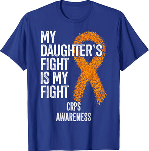 Algodystrophy My Daughter's Fight Is My Fight CRPS Awareness T-Shirt - T-Shirt | Royal