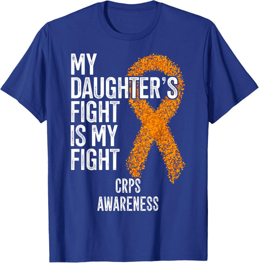 Algodystrophy My Daughter's Fight Is My Fight CRPS Awareness T-Shirt - T-Shirt | Royal