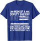 Mom of a Deputy Sheriff Proud Hero Blue Line Flag T-Shirt - T-Shirt | Royal
