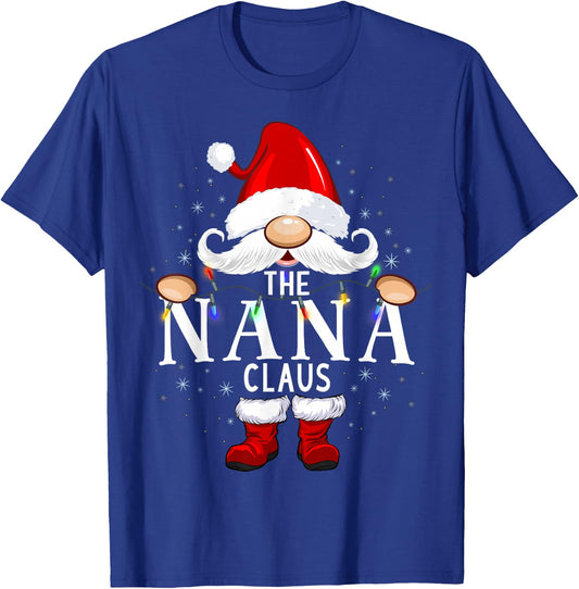 The Nana Claus Christmas Matching Pajama T-Shirt - T-Shirt | Royal