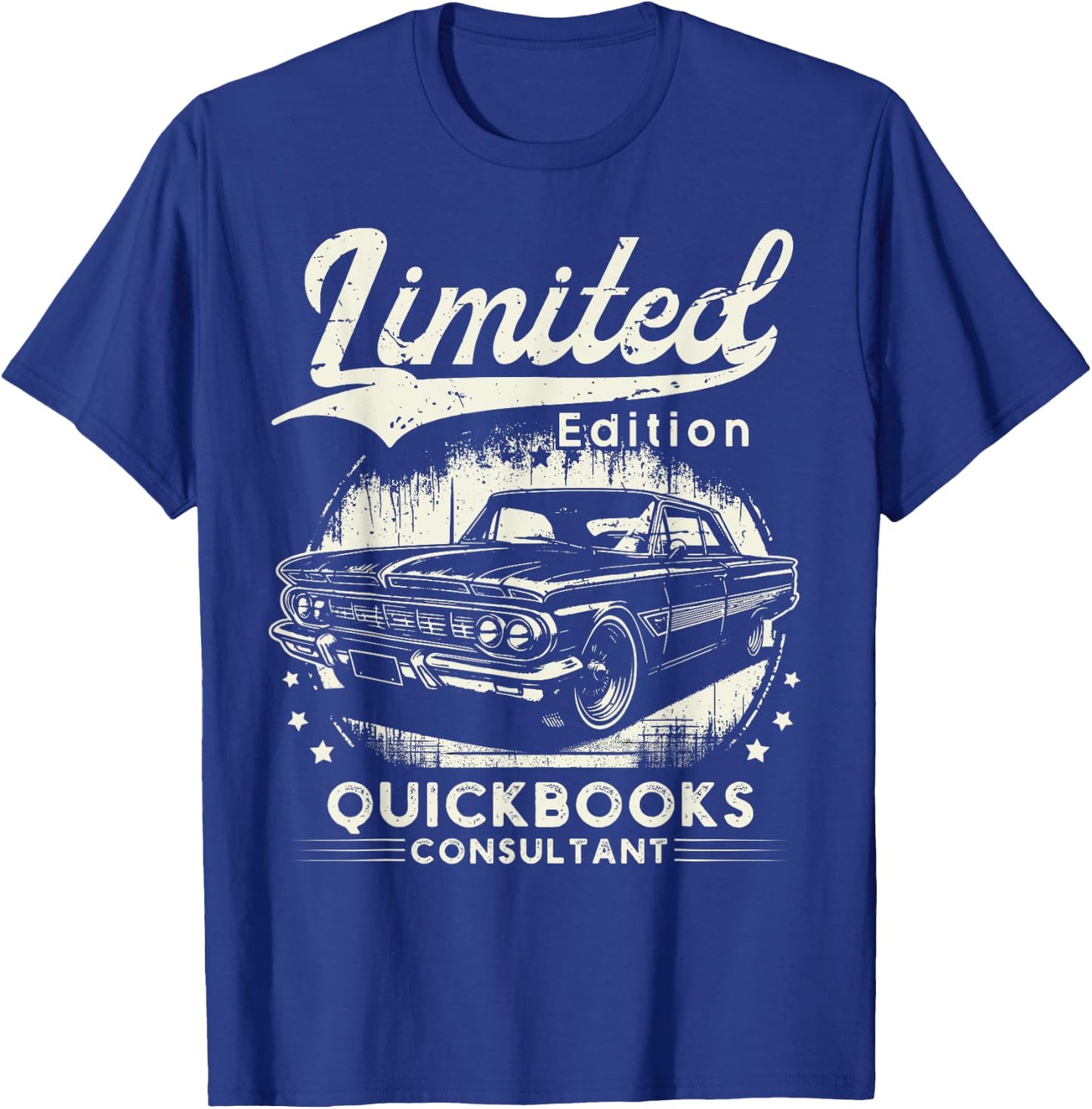 QuickBooks Consultant Job Car Birthday Worker Professional T-Shirt - T-Shirt | Royal