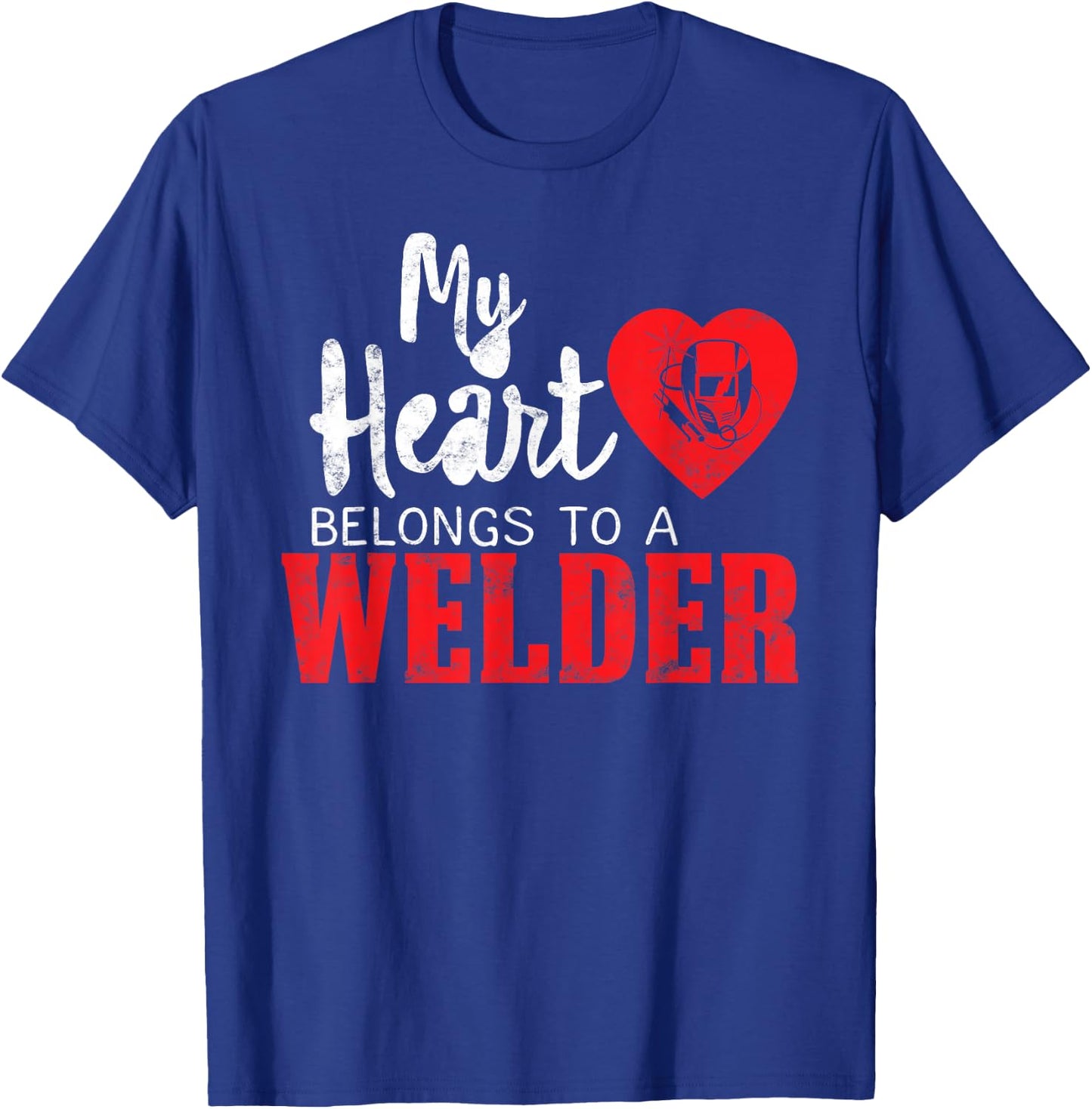 My Heart Belongs to a Welder's Heart Wife Girlfriend gifts T-Shirt - T-Shirt | Royal