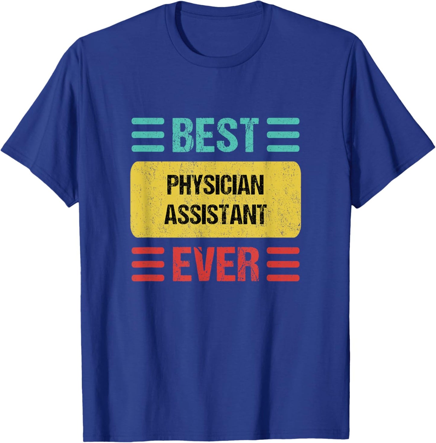 Physician Assistant T-Shirt - T-Shirt | Royal
