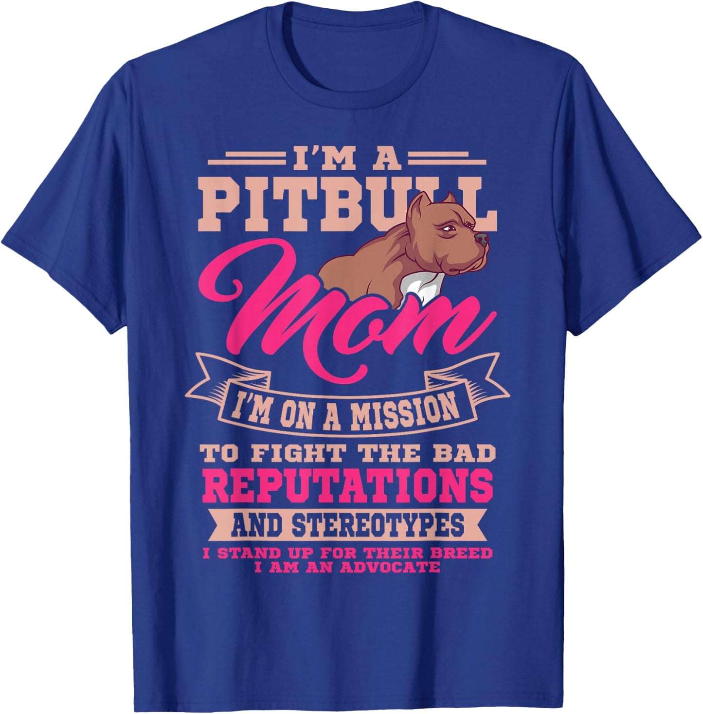 Pitbull Mom Pit Bull Terrier Owner Dog Breeders Mommy T-Shirt - T-Shirt | Royal