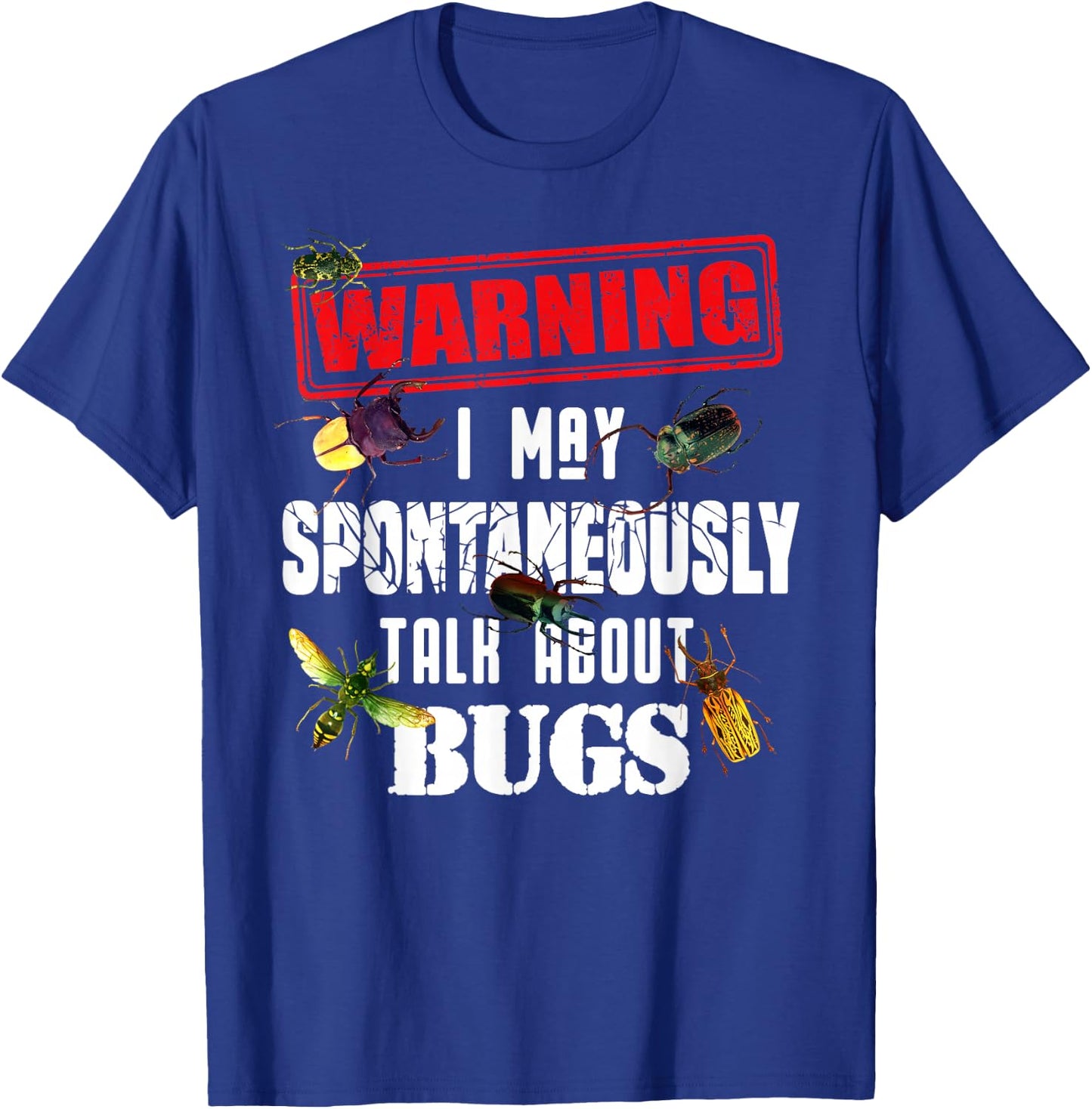 Cool Warning Talk About Bugs Funny Insect Collector Boy Gift T-Shirt - T-Shirt | Royal