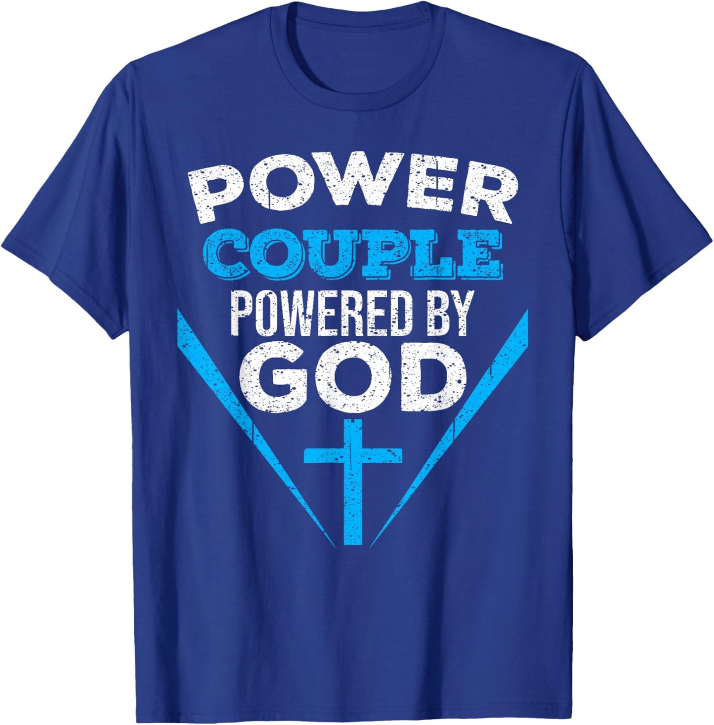 Cool Power Couple Powered God | Funny Christian Couple Gift T-Shirt - T-Shirt | Royal