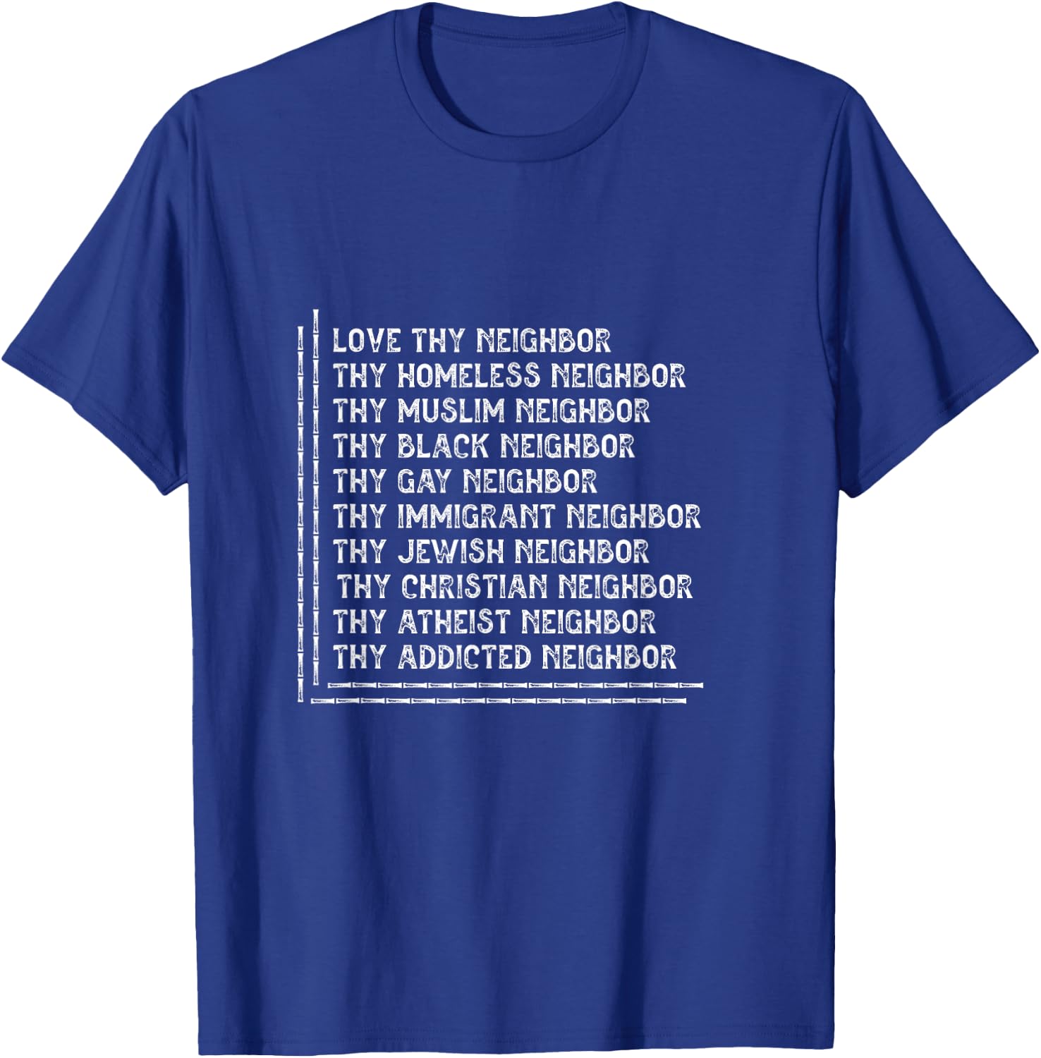 I Love Neighbor Homeless Muslim Black Gay Immigrant Gift T-Shirt - T-Shirt | Royal
